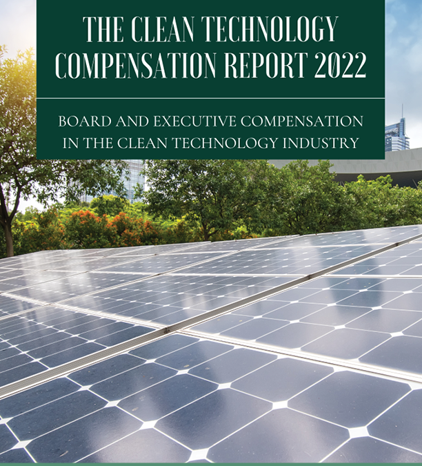 The Bedford Report 2022- Board & Executive Compensation in the Clean Technology Industries.